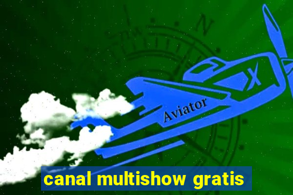 canal multishow gratis